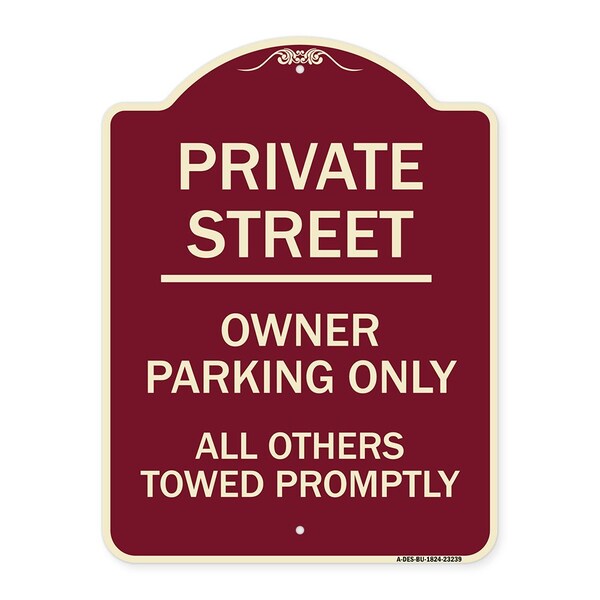 Private Street Owner Parking All Others Towed Promptly Heavy-Gauge Alum, 24" x 18", BU-1824-23239